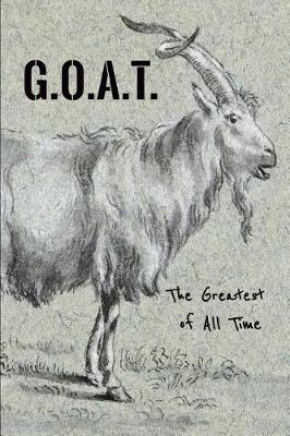 Book cover for G.O.A.T. the Greatest of All Time