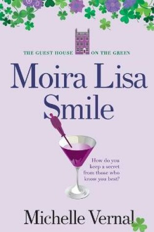 Cover of Moira Lisa Smile, Book 2 The Guesthouse on the Green