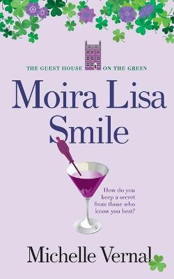 Book cover for Moira Lisa Smile, Book 2 The Guesthouse on the Green