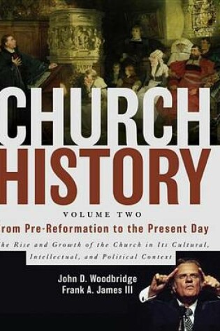 Cover of Church History, Volume Two: From Pre-Reformation to the Present Day