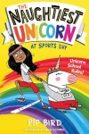 Book cover for The Naughtiest Unicorn at Sports Day