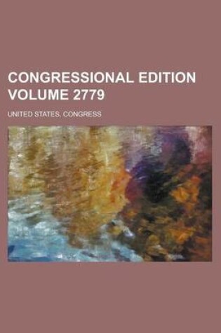 Cover of Congressional Edition Volume 2779