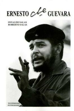 Cover of Ernesto Che Guevara, Testimonio Fotografico