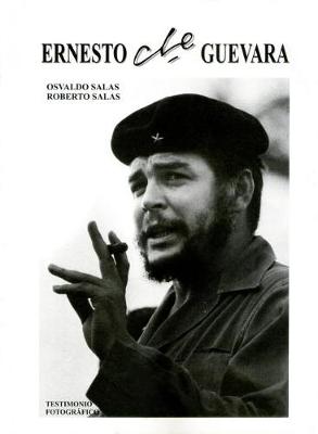 Book cover for Ernesto Che Guevara, Testimonio Fotografico