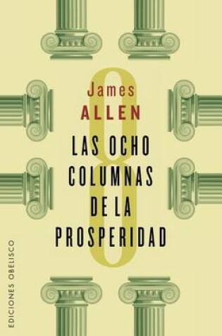 Cover of Las Ocho Columnas de La Prosperidad