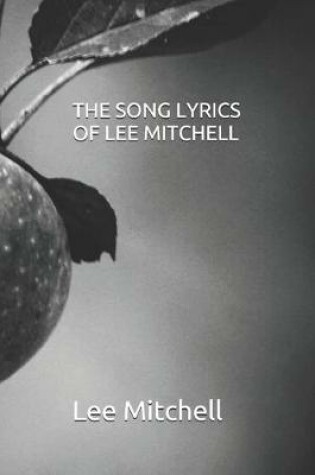 Cover of The Song Lyrics of Lee Mitchell