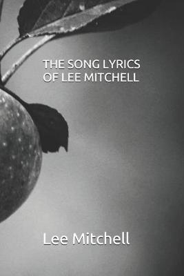 Book cover for The Song Lyrics of Lee Mitchell