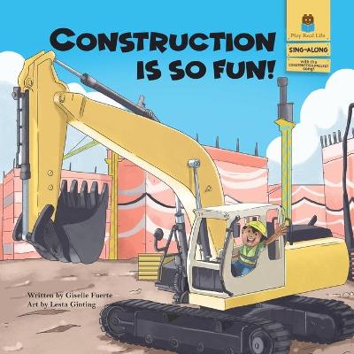 Book cover for Construction is So Fun!