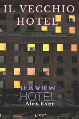 Cover of Il Vecchio Hotel