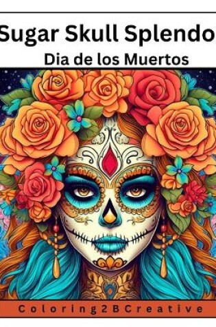 Cover of Sugar Skull Splendor