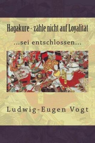 Cover of Hagakure - Zahle Nicht Auf Loyalitat