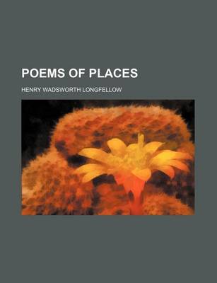 Book cover for Poems of Places (Volume 28)