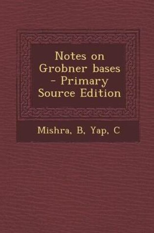 Cover of Notes on Grobner Bases