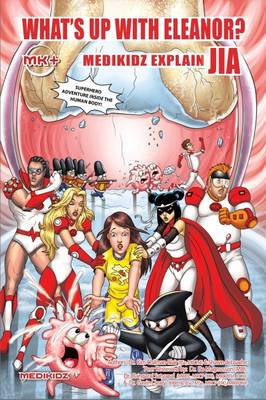 Book cover for What's Up with Eleanor? Medikidz Explain Juevenile Idiopathic Arthiritis