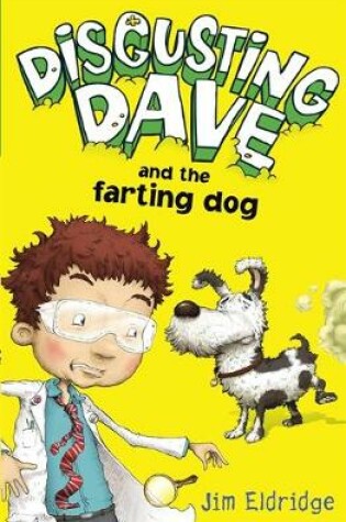 Cover of Disgusting Dave and the Farting Dog