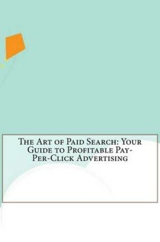 Cover of The Art of Paid Search