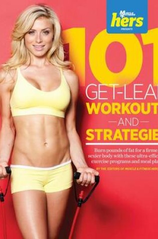 Cover of 101 Get-Lean Workouts and Strategies for Women