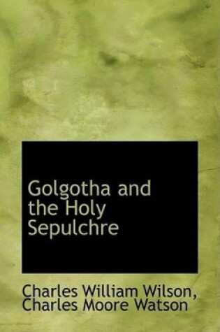 Cover of Golgotha and the Holy Sepulchre