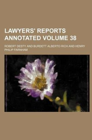 Cover of Lawyers' Reports Annotated Volume 38