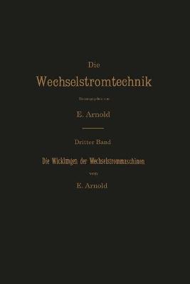 Cover of Die Wicklungen Der Wechselstrommaschinen