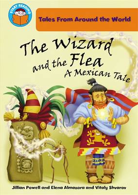 Cover of The Wizard and the Flea: a Mexican tale