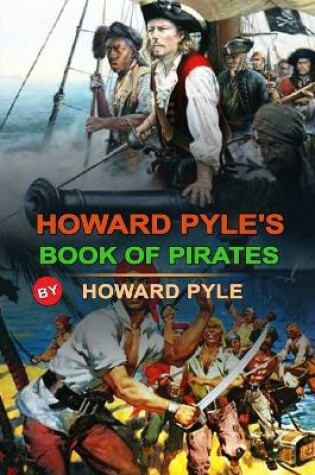 Cover of Howard Pyle's Book of Pirates by Howard Pyle