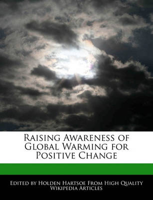 Book cover for Raising Awareness of Global Warming for Positive Change