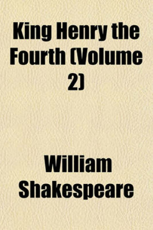 Cover of King Henry the Fourth (Volume 2)