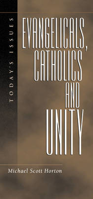 Book cover for Evangelicals, Catholics and Unity