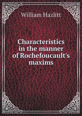 Book cover for Characteristics in the manner of Rochefoucault's maxims