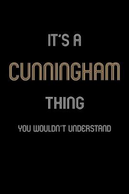 Book cover for It's A Cunningham Thing, You Wouldn't Understand