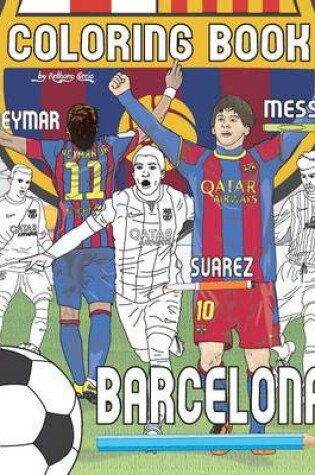 Cover of Messi, Neymar, Suarez and F.C. Barcelona