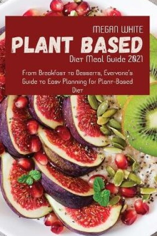 Cover of Plant-Based Diet Meal Guide 2021