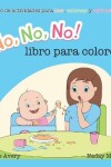 Book cover for El �No No No! libro para colorear