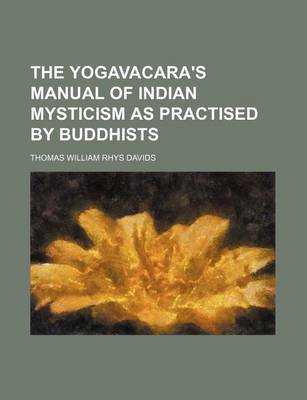 Book cover for The Yogavacara's Manual of Indian Mysticism as Practised by Buddhists