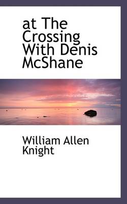 Book cover for At the Crossing with Denis McShane