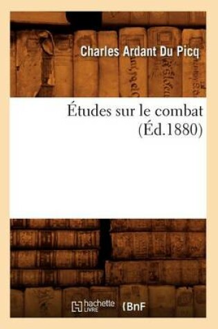 Cover of Etudes Sur Le Combat (Ed.1880)