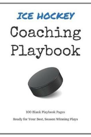 Cover of Ice Hockey Coaching Playbook