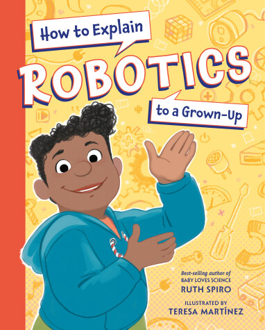 Book cover for How to Explain Robotics to a Grown-Up