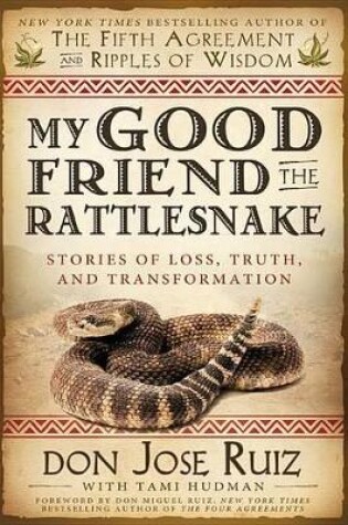 Cover of My Good Friend the Rattlesnake
