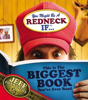 Book cover for You Might Be a Redneck If ...This Is the Biggest Book You've Ever Read