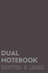 Book cover for Dual Notebook Dotted & Lined