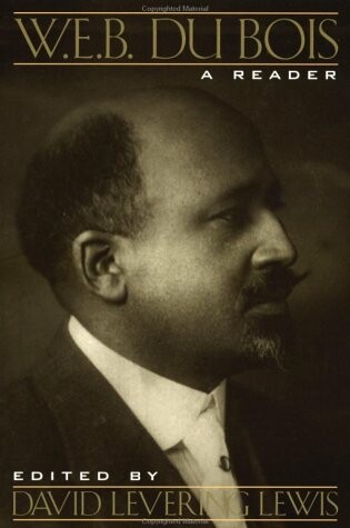 Cover of W. E. B. Du Bois: A Reader