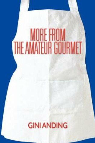 Cover of More from the Amateur Gourmet