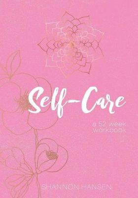 Book cover for Self-Care a 52 week workbook