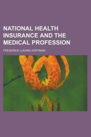 Cover of National Health Insurance and the Medical Profession