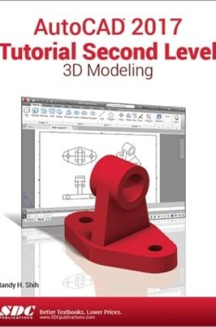 Cover of AutoCAD 2017 Tutorial Second Level 3D Modeling