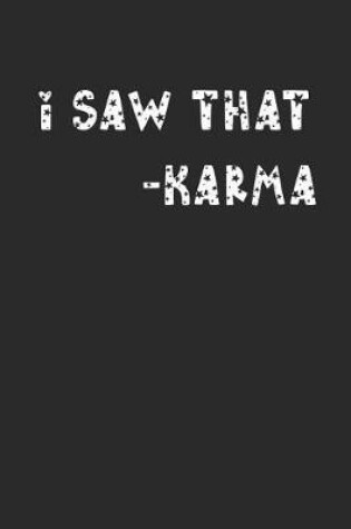 Cover of I Saw That Karma