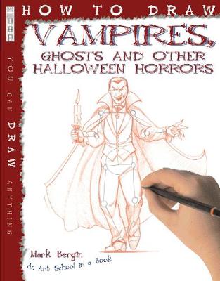 Book cover for How To Draw Vampires, Ghosts And Other Halloween Horrors
