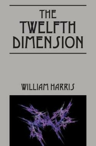 Cover of The Twelfth Dimension